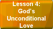 Lesson 4:God's Unconditional Love