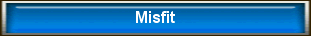 Misfits